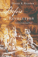 Before the Revolution: America's Ancient Pasts