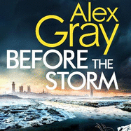 Before the Storm: The thrilling new instalment of the Sunday Times bestselling series