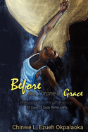 Before the Throne of Grace: Pressing Into His Presence