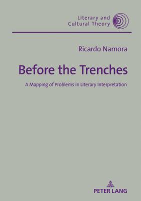 Before the Trenches: A Mapping of Problems in Literary Interpretation - Namora, Ricardo