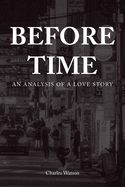 Before Time: An Analysis of a Love Story