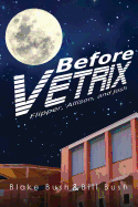 Before Vetrix