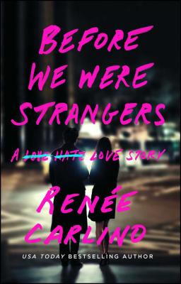 Before We Were Strangers: A Love Story - Carlino, Rene