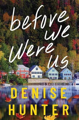 Before We Were Us - Hunter, Denise