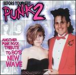 Before You Were Punk, Vol. 2