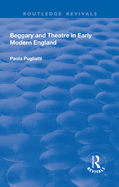 Beggary and Theatre in Early Modern England