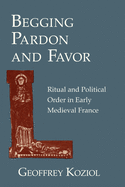 Begging Pardon and Favor: Catholic Revival, Society and Politics in 19th-Century Europe