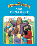 Beginner's Bible New Testament - Henley, Karyn