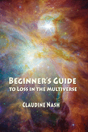 Beginner's Guide to Loss in the Multiverse