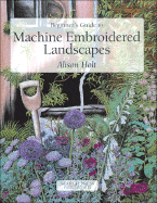 Beginner's Guide to Machine Embroidered Landscapes