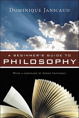 Beginner's Guide to Philosophy - Janicaud, Dominique