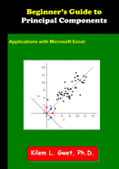 Beginner's Guide to Principal Components: Applications with Microsoft Excel