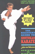 Beginners' Guide to Shotokan Karate: Beginner to Black Belt