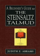 Beginner's Guide to the Steinsaltz Talmud