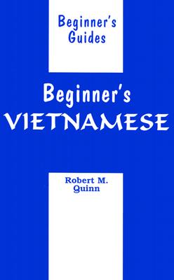 Beginner's Vietnamese - Quinn, Robert M