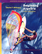 Beginning Algebra: A Text/Workbook - McKeague, Charles Patrick, III