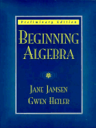 Beginning Algebra - Jamsen, Jane, and Hetler, Gwen K