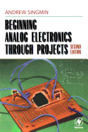 Beginning Analog Electronics Through Projects: Second Edition