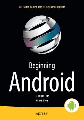 Beginning Android - Allen, Grant