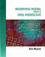 Beginning Digital from a VHDL Perspective