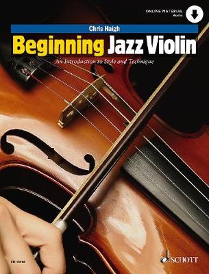 Beginning Jazz Violin: An Introduction to Style and Technique - Haigh, Chris