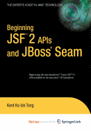 Beginning JSF 2 APIs and JBoss Seam