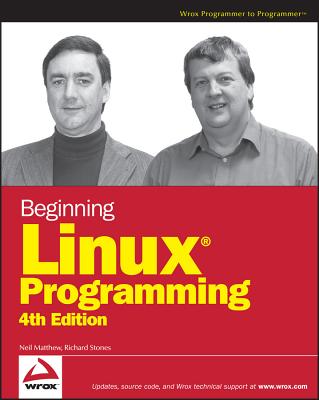 Beginning Linux Programming - Matthew, Neil, and Stones, Richard