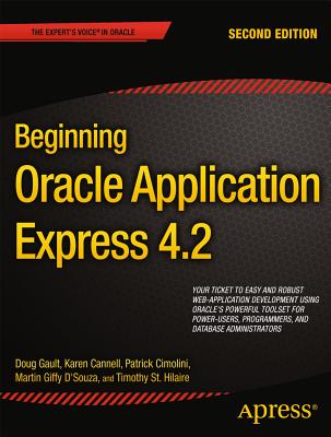 Beginning Oracle Application Express 4.2 - Gault, Doug, and Cannell, Karen, and Cimolini, Patrick