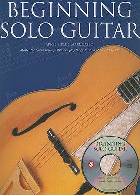 Beginning Solo Guitar - Berle, Arnie, and Galbo, Mark