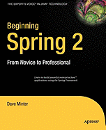 Beginning Spring 2: From Novice to Professional - Minter, Dave