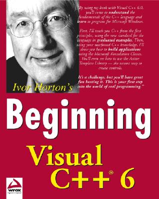 Beginning Visual C++ 6 - Horton, Ivor