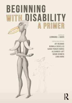 Beginning with Disability: A Primer - Davis, Lennard J. (Editor)