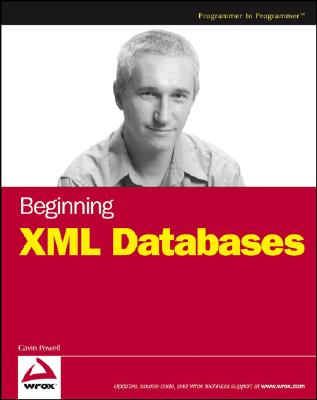 Beginning XML Databases - Powell, Gavin