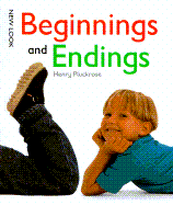 Beginnings and Endings