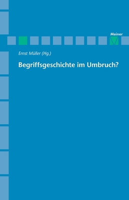 Begriffsgeschichte im Umbruch? - M?ller, Ernst (Editor)