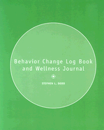Behavior Change Log Book and Wellness Journal - Dodd, Stephen L