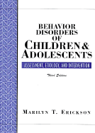 Behavior Disorders of Children and Adolescents: Assessment, Etiology, and Intervention
