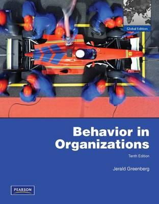 Behavior in Organizations:Global Edition - Greenberg, Jerald