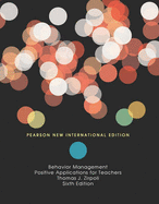 Behavior Management: Pearson New International Edition: Positive Applications for Teachers