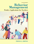 Behavior Management: Positive Applications for Teachers, Enhanced Pearson Etext with Loose-Leaf Version -- Access Card Package