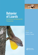 Behavior of Lizards: Evolutionary and Mechanistic Perspectives