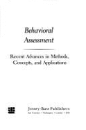 Behavioral assessment : recent advances in methods, concepts, and applications