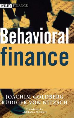 Behavioral Finance - Goldberg, Joachim, and von Nitzsch, Rdiger