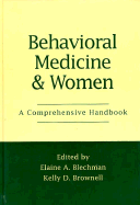 Behavioral Medicine and Women: A Comprehensive Handbook