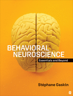 Behavioral Neuroscience: Essentials and Beyond