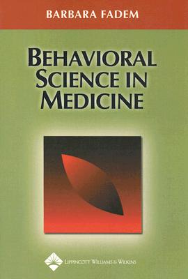 Behavioral Science in Medicine - Fadem, Barbara