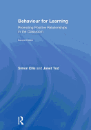 Behaviour for Learning: Promoting Positive Relationships in the Classroom