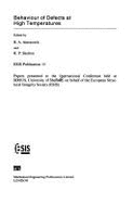Behaviour of Defects at High Temperature - Ainsworth, R a (Editor), and Skelton, E P (Editor)