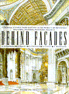 Behind Facades: A Dramatic Cutaway Look Into Five of the World's Architectural Treasures...