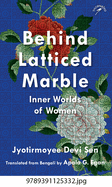 Behind Latticed Marble: Inner World of Women